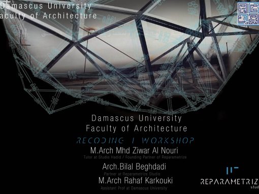Introduction Lecture of RECODING I WORKSHOP _ Parametric Design & Digital Fabrication_Damascus University