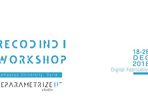 RECODING I WORKSHOP _ Parametric Design & Digital Fabrication